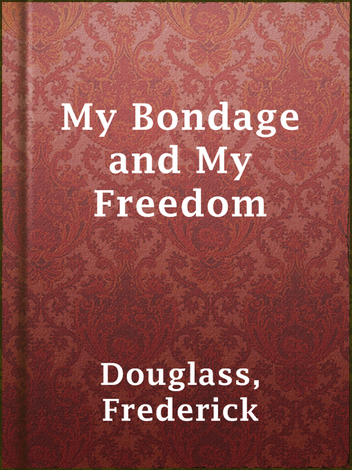 Cover of My Bondage and My Freedom